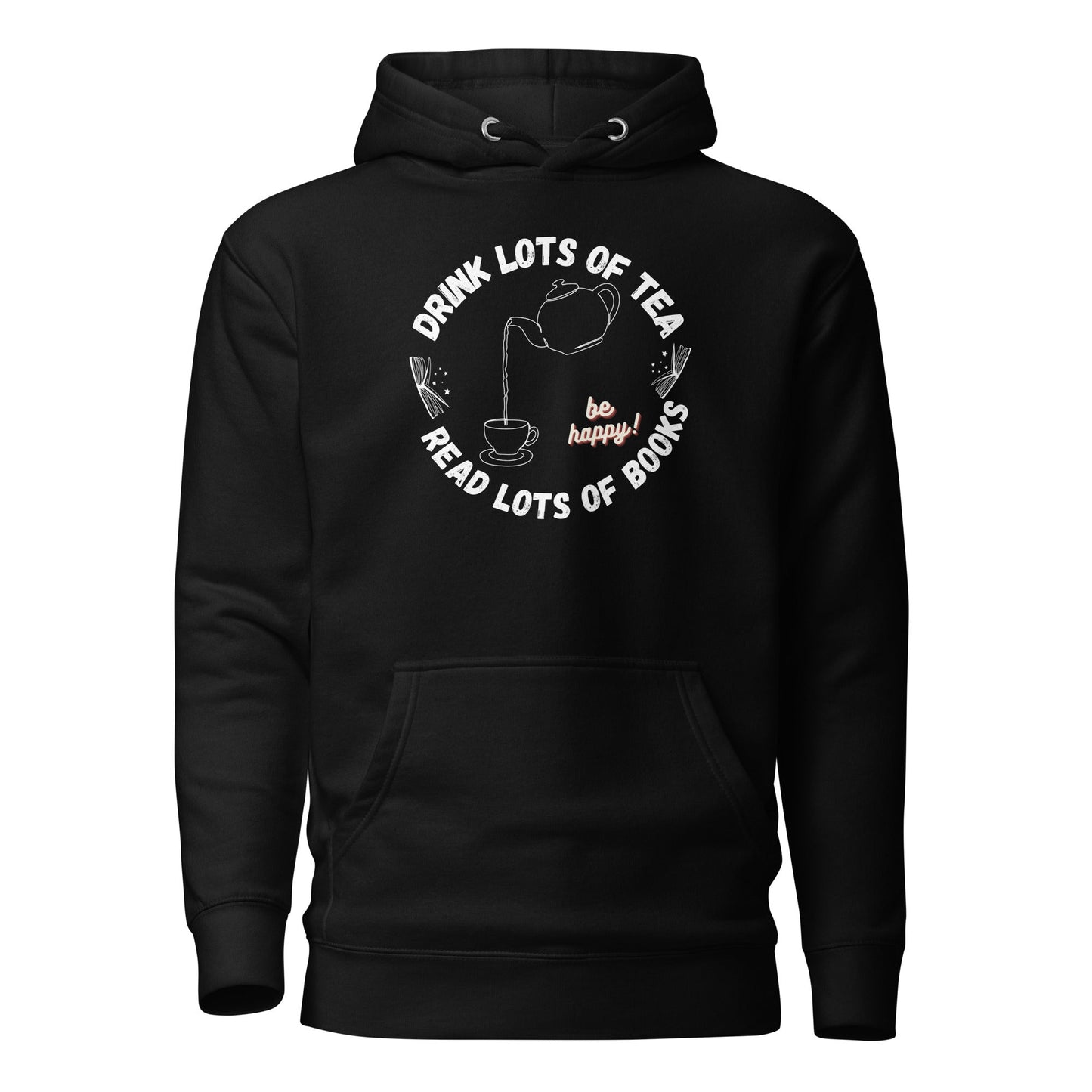 Drink Lots of Tea Read Lots of Books Unisex Hoodie