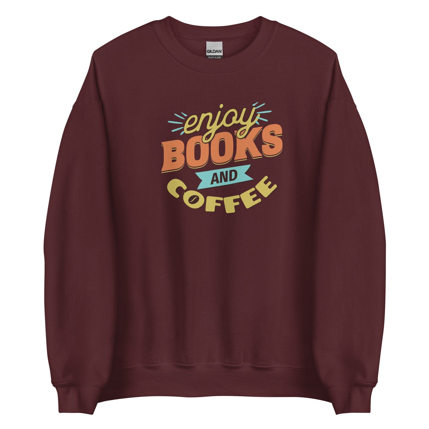 Enjoy Books and Coffee Unisex Sweatshirt