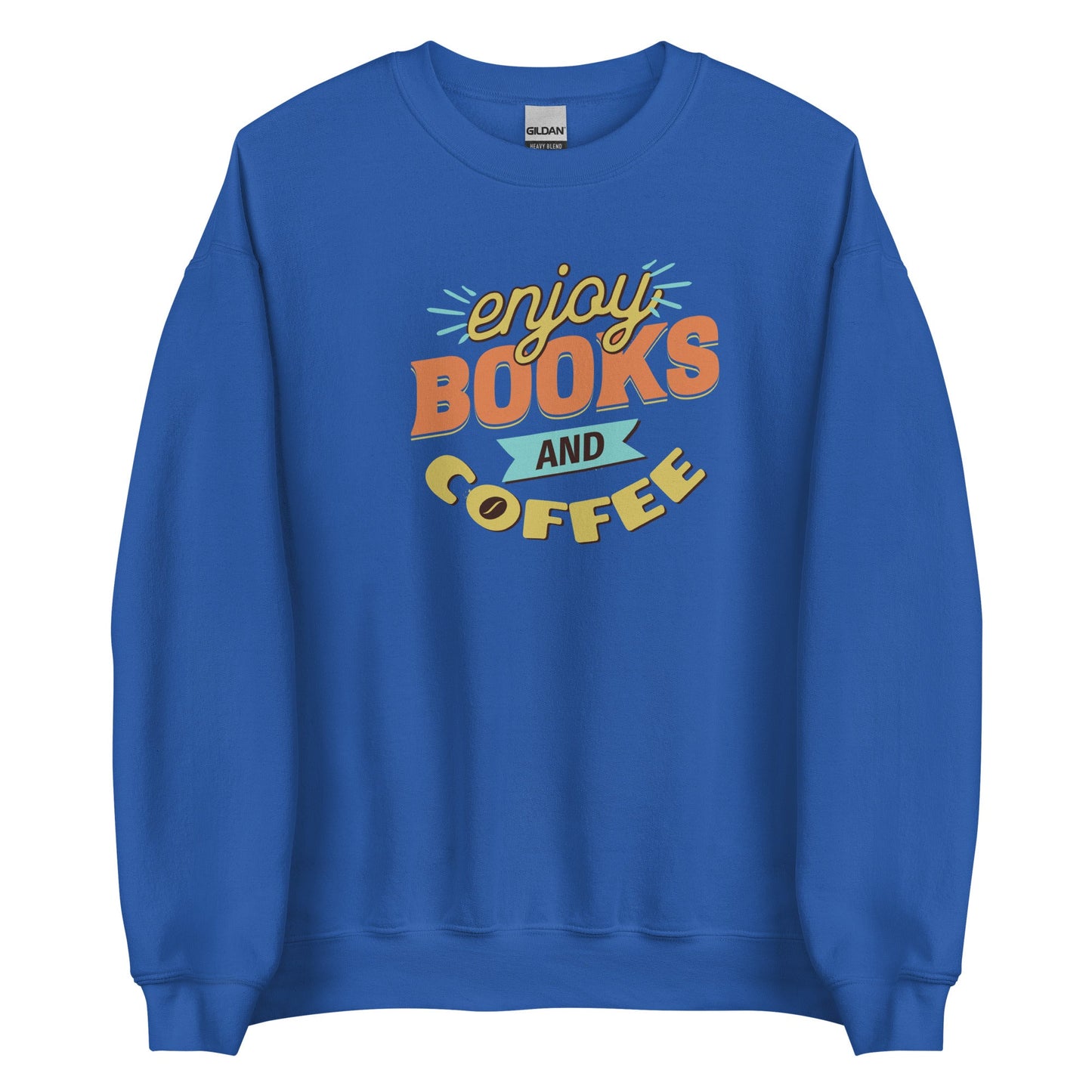 Enjoy Books and Coffee Unisex Sweatshirt