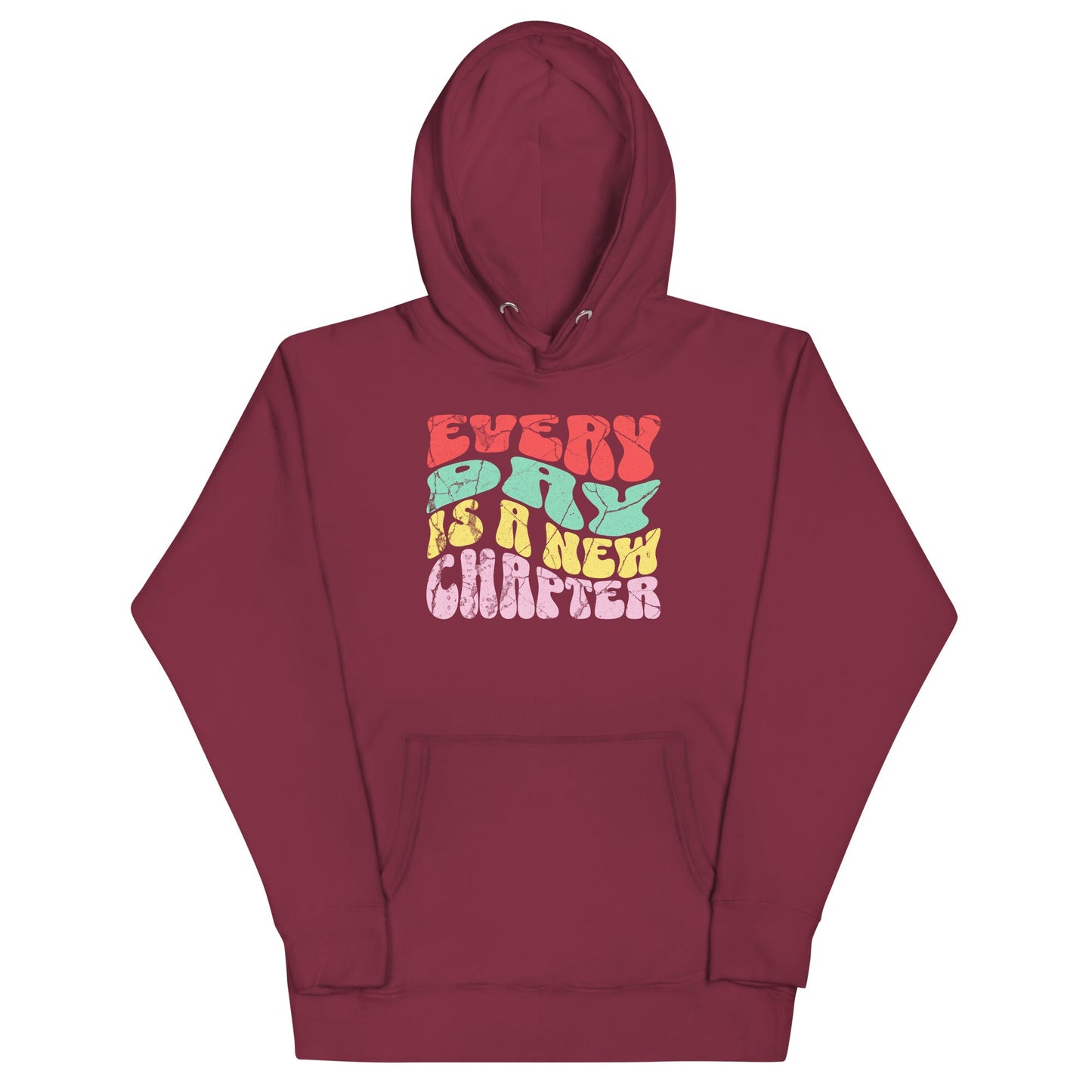Every Day Is A New Chapter Unisex Hoodie