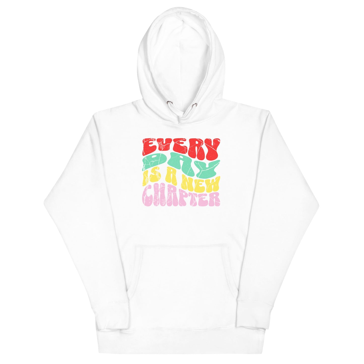 Every Day Is A New Chapter Unisex Hoodie