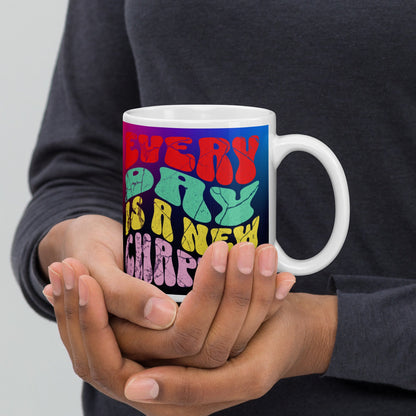 Every Day Is A New Day Mug