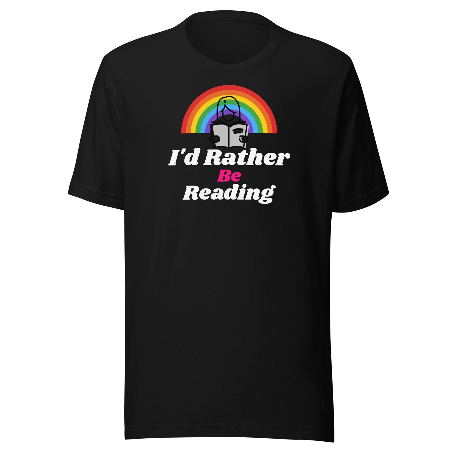 I'd Rather Be Reading Unisex T-shirt