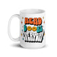 Read Books Everyday White Glossy Mug