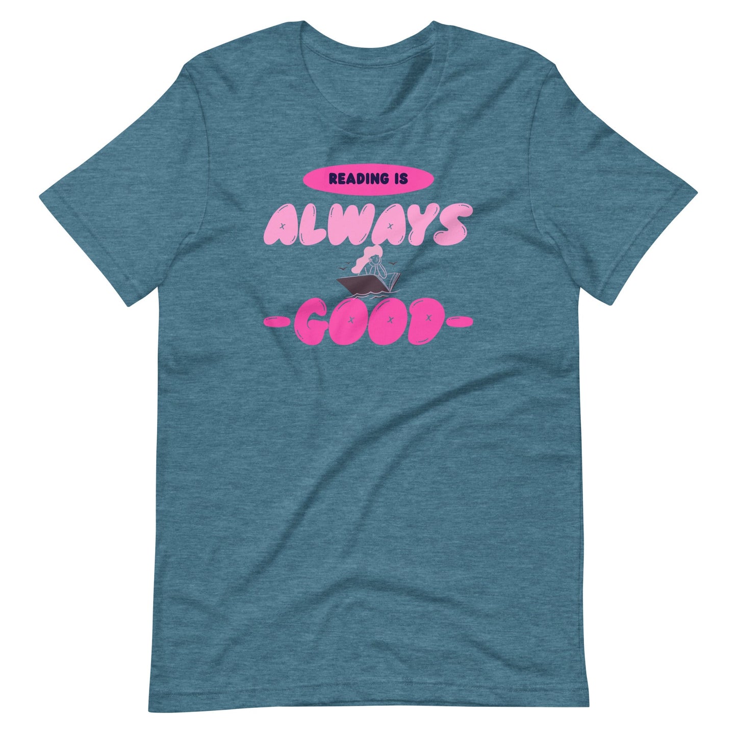 Reading is Always Good Women's T-shirt