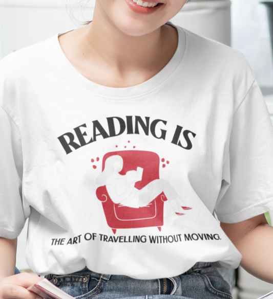 Reading is the Art of Moving without Travelling Women's T-shirt