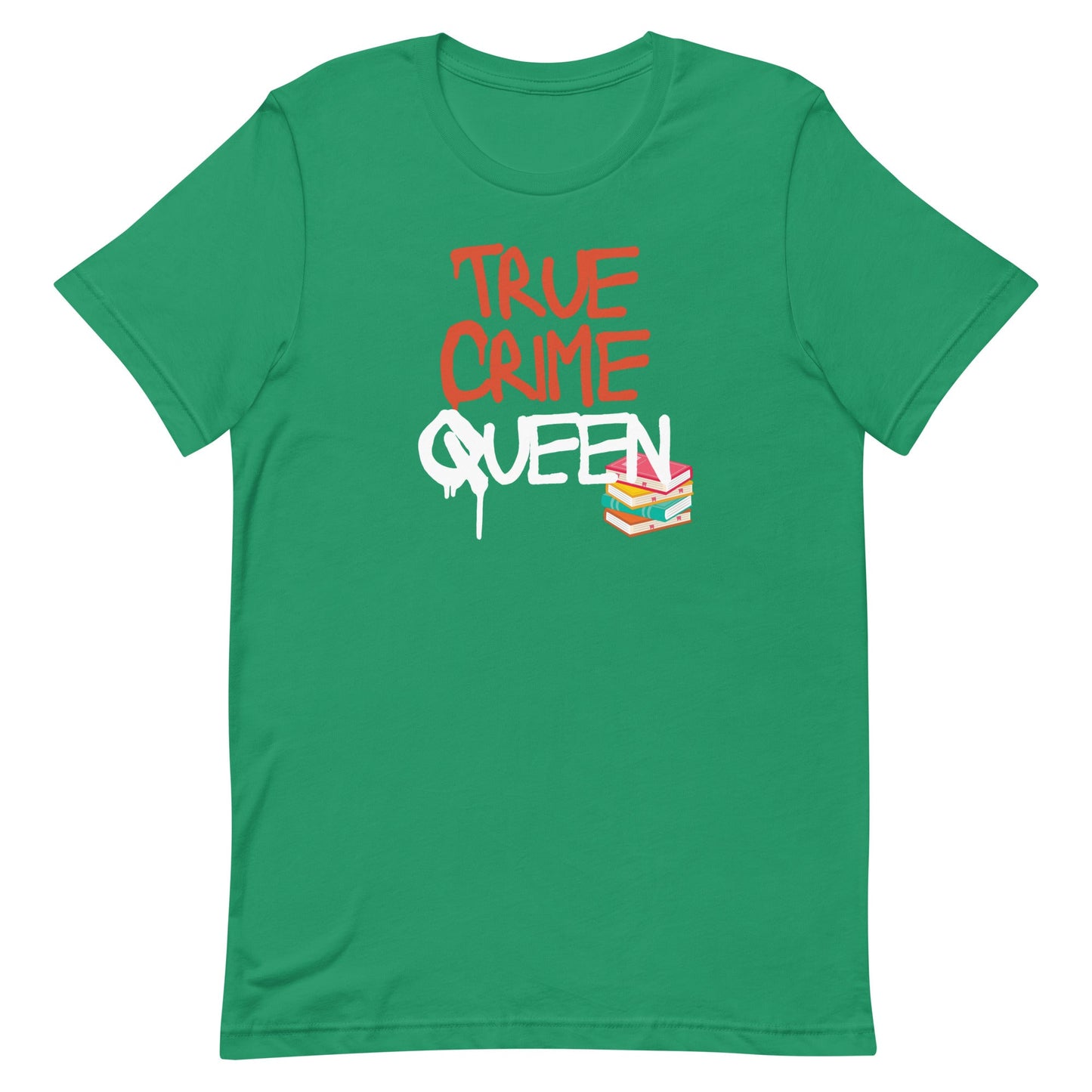 True Crime Queen Women's T-shirt